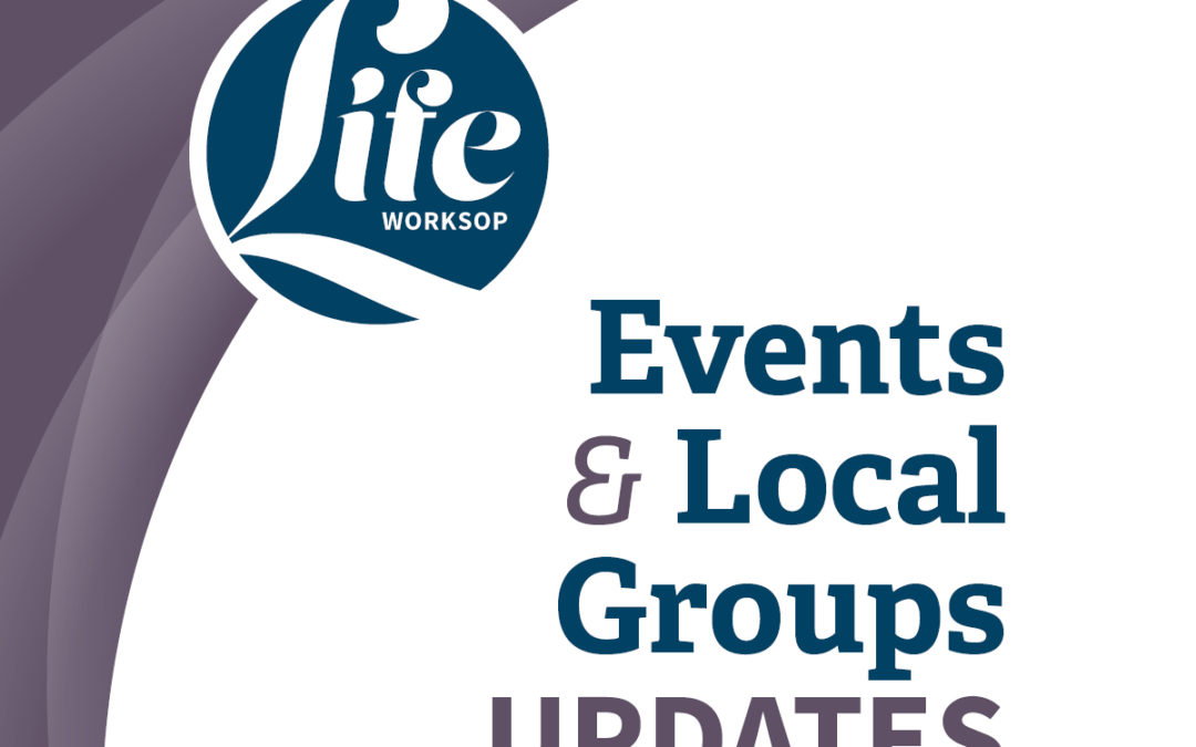 Events and Local Groups updates from Worksop Life